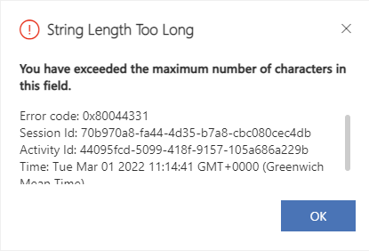 String Length Too Long. You have exceeded the maximum number of characters in this field.